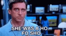 Steve Carell Ho Fo Sho GIF - Steve Carell Ho Fo Sho Whore - Discover ...