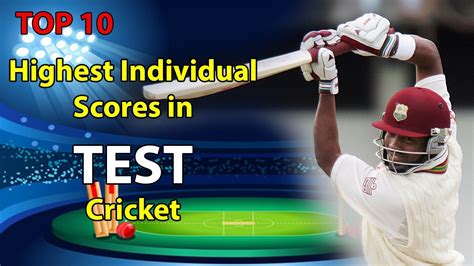 Highest Individual Scores in Test Cricket || Most runs scored by a ...