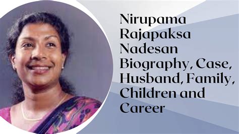 Nirupama Rajapaksa Biography, Case, Husband, Family ,Children