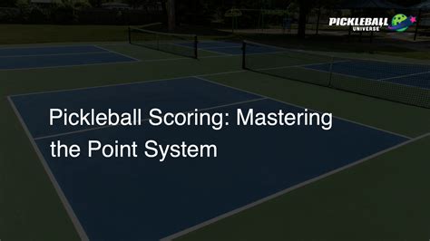 Pickleball Scoring: Mastering the Point System - Pickleball Universe