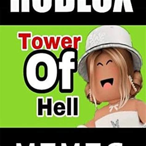 Stream ️ Read Mémés: Roblox Tower Of Hell Funny With Dank Funny Mémés And More Comedy by Hedda K ...