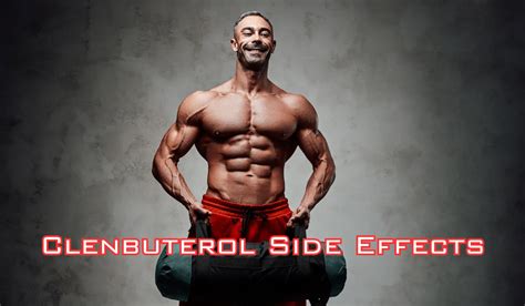 Clenbuterol Side Effects: How to properly use safely