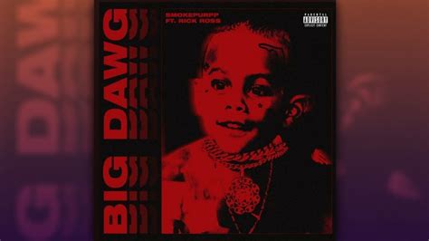 Smokepurpp feat. Rick Ross - Big Dawg (SLOW) - YouTube