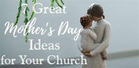 7 Great Mother's Day Ideas for Your Church - My Church Assistant