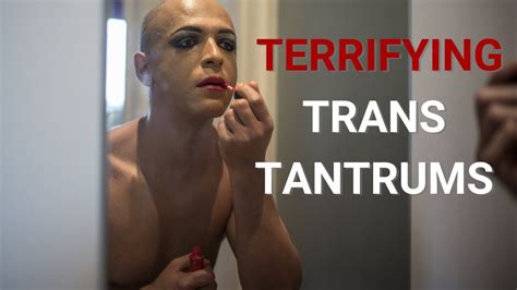 Terrifying trans tantrums captured on camera - YouTube