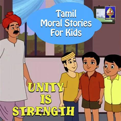 Tamil Moral Stories For Kids - Unity Is Strength Songs Download - Free ...