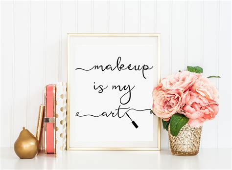 Makeup quotes Makeup Is My Art Beauty quotes Mascara Print