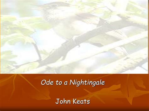 PPT - Ode to a Nightingale John Keats PowerPoint Presentation, free download - ID:1178159