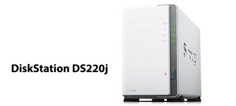 Synology Launches DiskStation DS220j Entry-Level 2-Bay NAS - synology ...