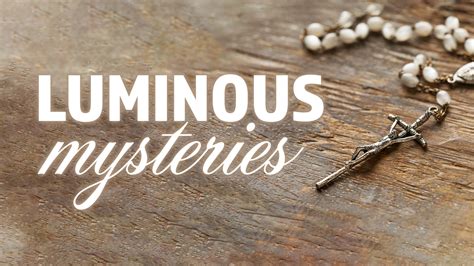 Luminous Mysteries - Thursday - Bruce Downes Catholic Ministries