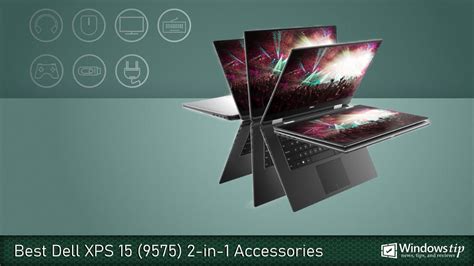 best-dell-xps-15-9575-accessories - Windows Tip