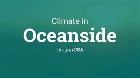 Climate & Weather Averages in Oceanside, Oregon, USA