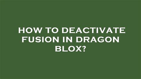 How to deactivate fusion in dragon blox? - YouTube