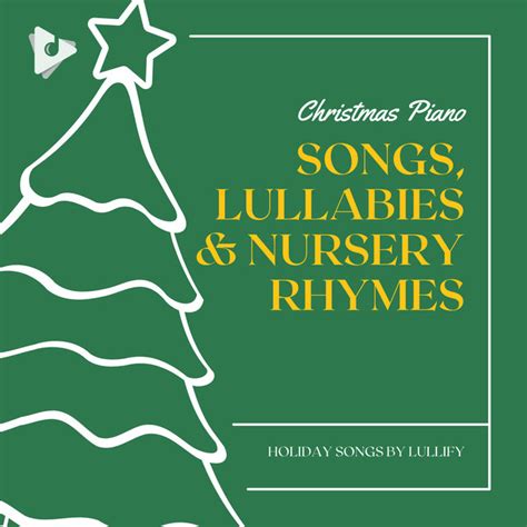 Christmas Piano Songs, Lullabies & Nursery Rhymes by Holiday Songs by Lullify on TIDAL