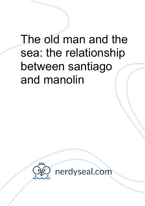 The old man and the sea: the relationship between santiago and manolin ...