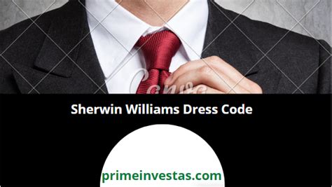 Sherwin Williams Dress Code - PrimeInvestas