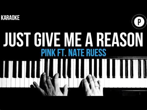 PINK - Just Give Me A Reason Ft. Nate Ruess Karaoke SLOWER Acoustic Piano Instrumental Cover ...