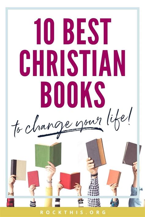 The Top 10 Christian Books That Will Change Your Life — t.His | Rock This Revival