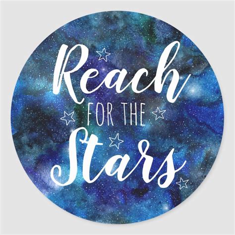 Reach for the Stars Quote Blue Galaxy Stickers | Zazzle.com | Star quotes, Reaching for the ...