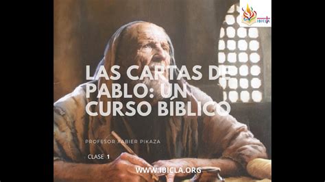 Las Cartas de Pablo Un Curso Bíblico Clase 1 - Estudo Biblico para o ...