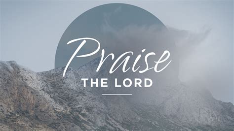 Praise the Lord