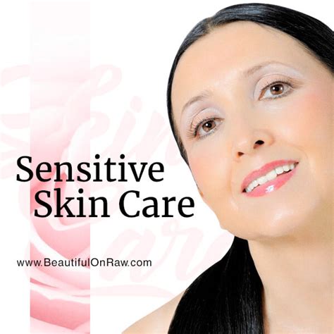 Sensitive Skin Care | Beautiful on Raw