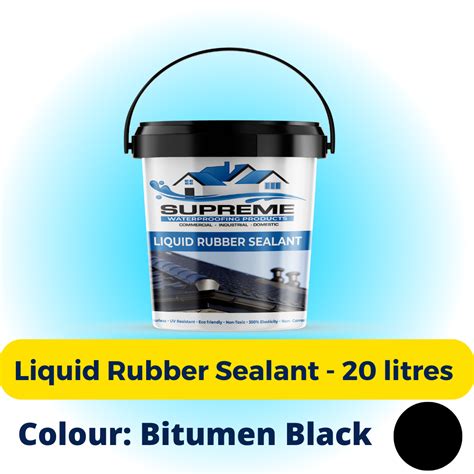 Liquid Rubber Sealant - 20 litres - Bitumen | Supreme Waterproofing and Painting