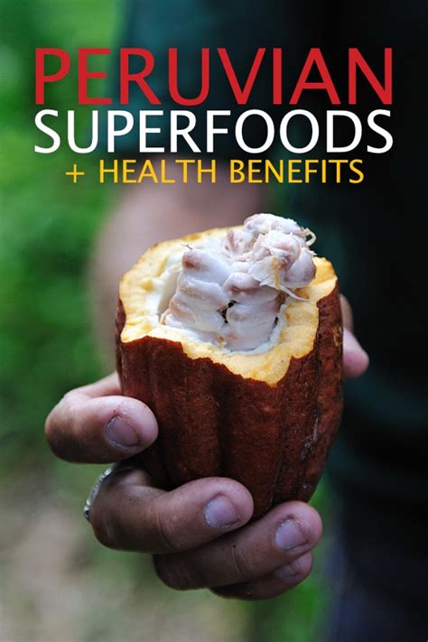 Peruvian Superfoods and Their Health Benefits - Eat Peru