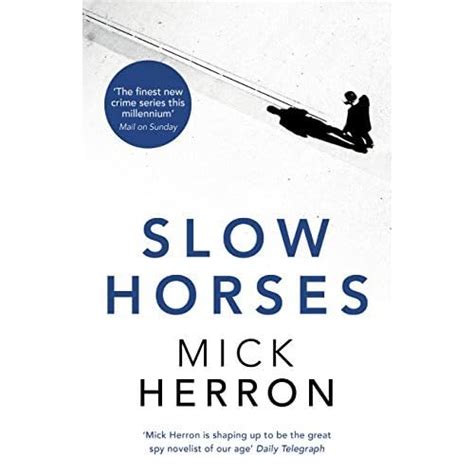 Slow Horses (Slough House, #1) by Mick Herron — Reviews, Discussion ...