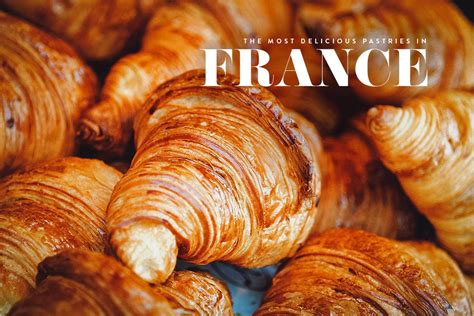 French Pastries: 20 Must-Try Sweets in France | Will Fly for Food