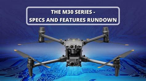 DJI M30T Drone Series Features and Specs