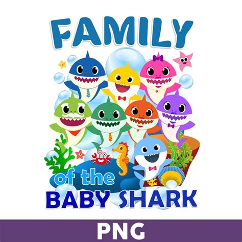 Family Of The Baby Shark Png, Shark Png, Shark Birthday Png, | Inspire Uplift