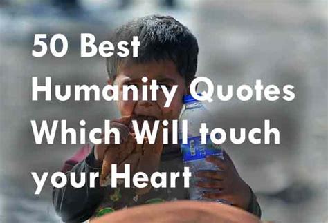 50 Best Humanity Quotes Which Will touch your Heart