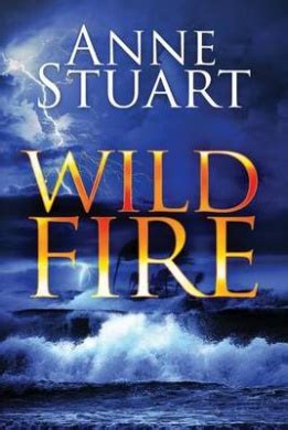 Wildfire (The Fire Series), Anne Stuart - Shop Online for Books in ...