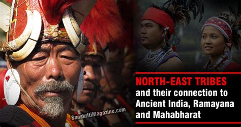 North-East Tribals and their connection to Ancient India | Sanskriti ...