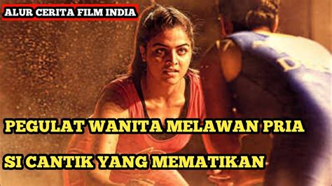 WANITA PERTAMA YANG MELAWAN PEGULAT PRIA | Alur Cerita Film India Aamir Khan DANGAL - YouTube