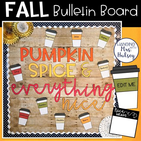 Editable Fall Bulletin Board: Pumpkin Spice & Everything Nice – My ...