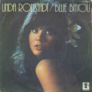 Linda Ronstadt - Blue Bayou (1978, Vinyl) | Discogs