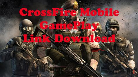 CrossFire Mobile [GamePlay+Link Download] - YouTube