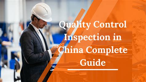 Quality Control Inspection in China Complete Guide