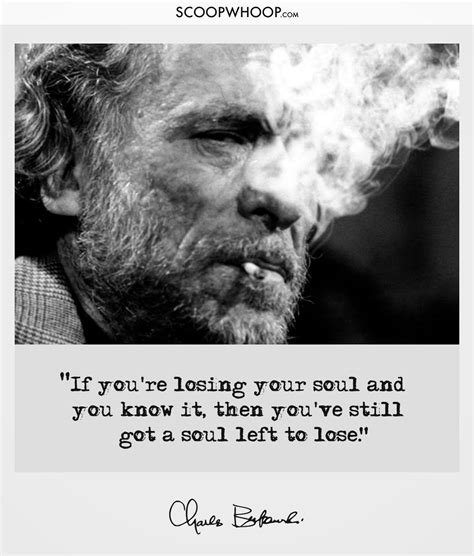 19 Quotes About Life By Charles Bukowski That’ll Get You Thinking