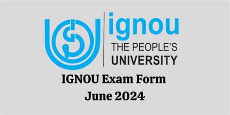 IGNOU Exam Form June 2024, Check Last Date, Apply Online @ Www.ignou.ac ...