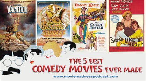 The 5 Best Comedy Movies Ever Made - moviemadnesspodcastmoviemadnesspodcast