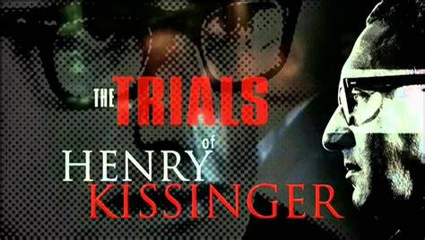 The Trials Of Henry Kissinger (2002 Documentary)