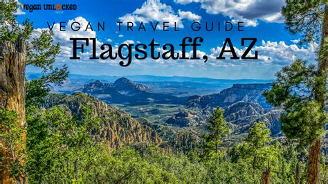 The Best Vegan Restaurants In Flagstaff, Arizona | Vegan Unlocked