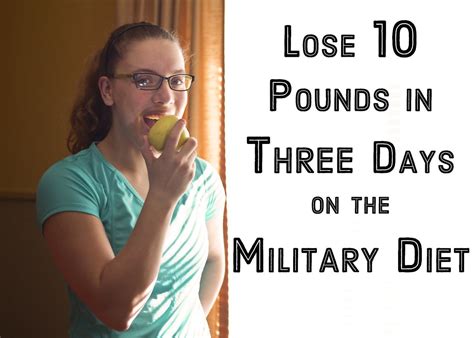 Military Diet: Lose Up to Ten Pounds in Three Days - CalorieBee