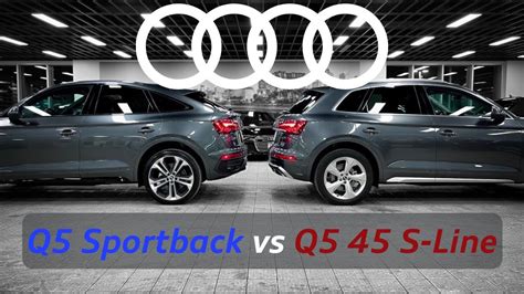 Head to Head! Audi Q5 vs Audi Q5 Sportback! Price? Space? Exclusive Features! - YouTube