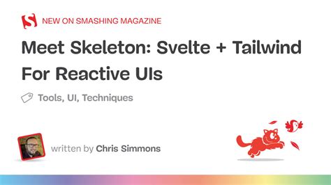 Meet Skeleton: Svelte + Tailwind For Reactive UIs — Smashing Magazine