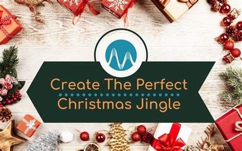 How To Create The Perfect Christmas Jingle