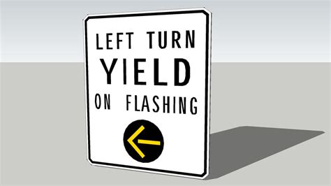 left turn YIELD on flashing arrow sign | 3D Warehouse